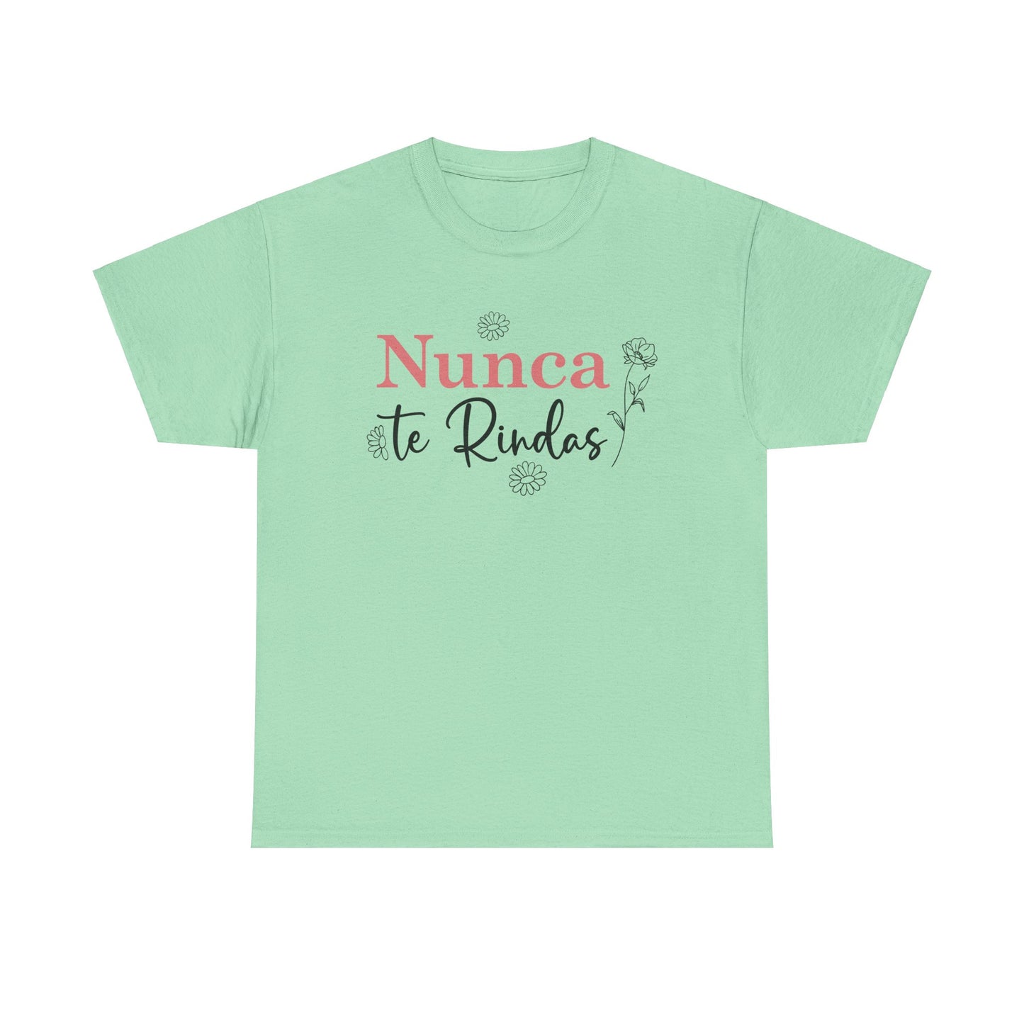 Nunca Te Rindas Flowers Tee - Unisex Heavy Cotton T-Shirt