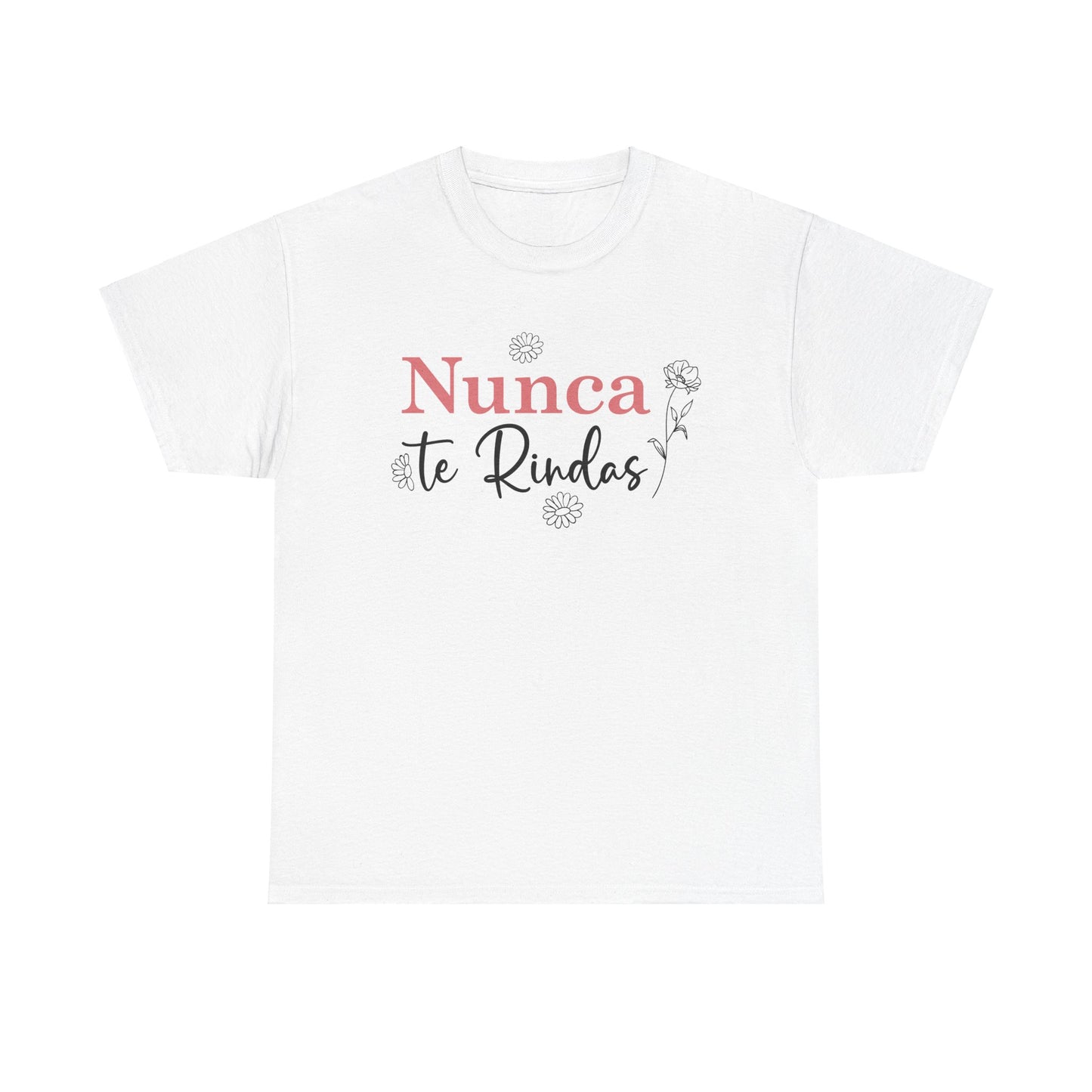 Nunca Te Rindas Flowers Tee - Unisex Heavy Cotton T-Shirt