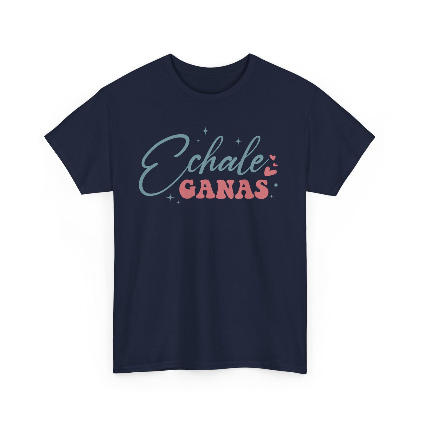 Echale Ganas Tee - Unisex Heavy Cotton T-Shirt