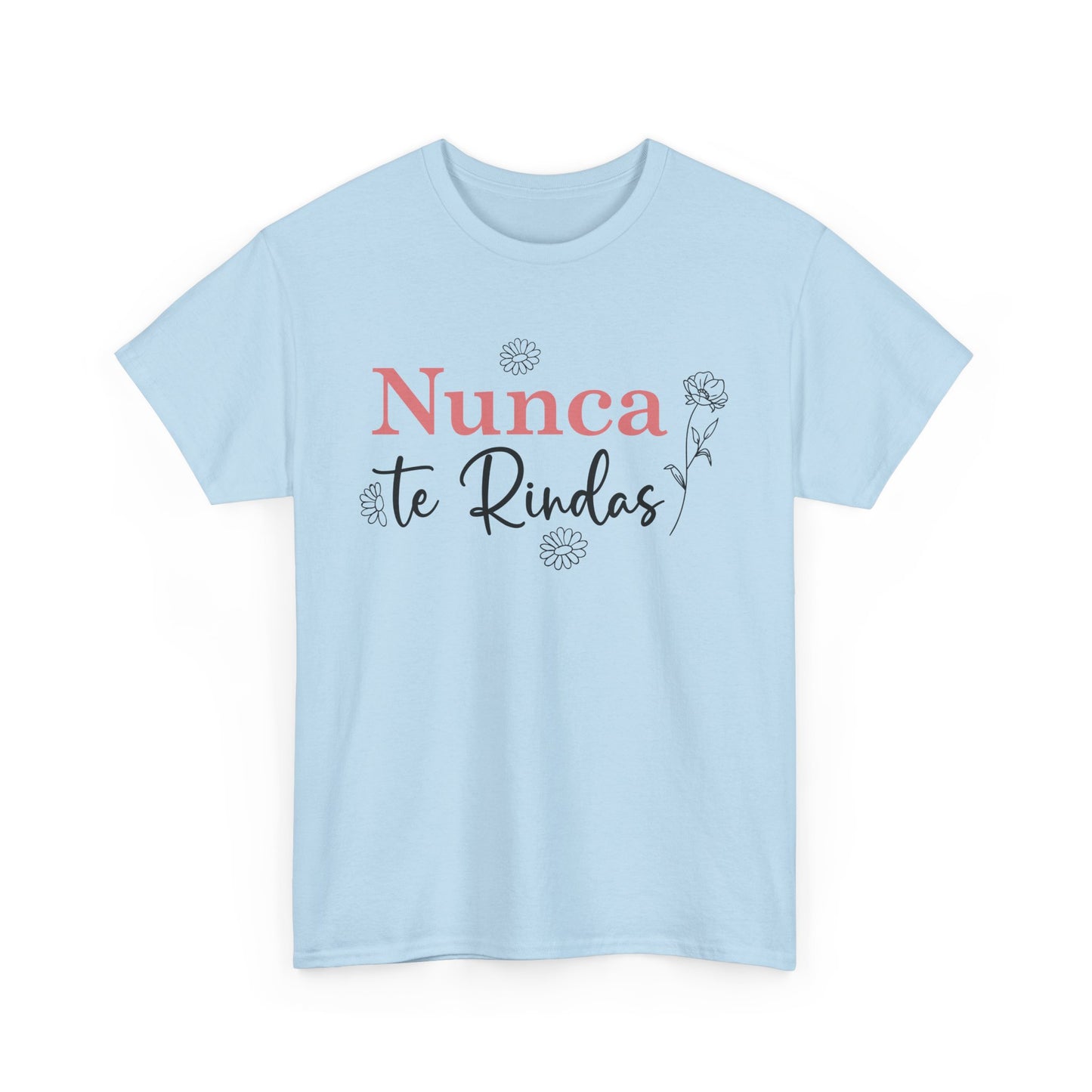 Nunca Te Rindas Flowers Tee - Unisex Heavy Cotton T-Shirt