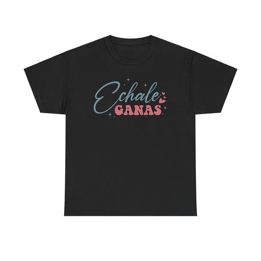 Echale Ganas Tee - Unisex Heavy Cotton T-Shirt