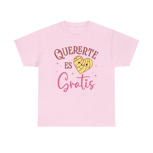 Quererte Es Gratis Tee - Unisex Heavy Cotton T-Shirt